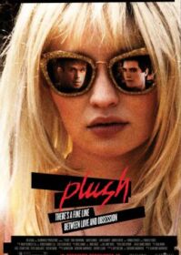 Plush (2013) บันทึก(ลับ)ร็อคสตาร์