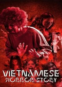 Vietnamese Horror Story (2022) ตำนานผีเวียดนาม