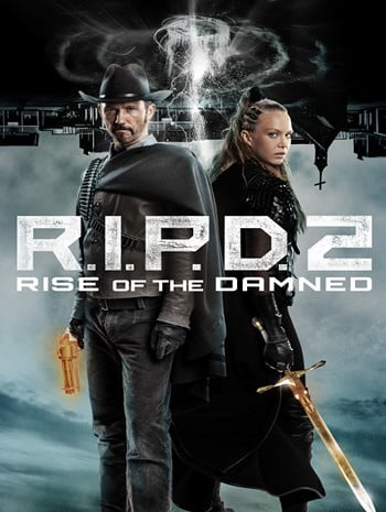 R.I.P.D. 2 Rise of the Damned (2022) อาร์.ไอ.พี.ดี. 2