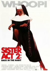 Sister Act 2 Back in the Habit (1993) น.ส.ชี เฉาก๊วย ภาค 2
