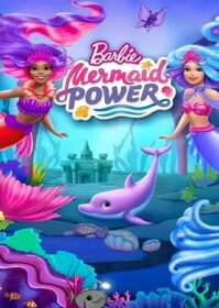 Barbie Mermaid Power (2022) พลังเงือกบาร์บี้