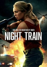 Night Train (2023) แม่เลี้ยงเดี่ยวสายโหด