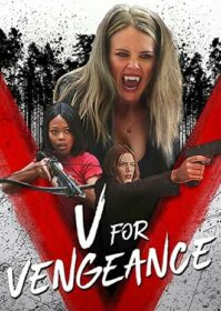 V for Vengeance (2022) วี แวมไพร์กระหายเลือด