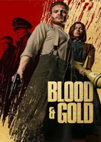 Blood & Gold (2023) ทองเปื้อนเลือด