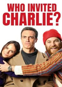 Who Invited Charlie (2023) ใครเชิญชาร์ลี