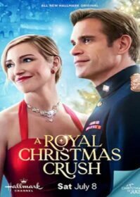 A Royal Christmas Crush (2023) เดอะ รอยัล คริสมาสต์ ครัช
