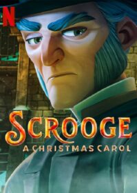 Scrooge A Christmas Carol (2022) สครูจ คริสต์มาสแครอล