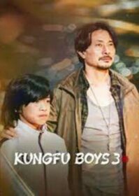 Kungfu Boys 3 (2023) กังฟู บอยส์