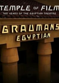 Temple of Film 100 Years of the Egyptian Theatre (2023) 100 ปีโรงละครอียิปต์