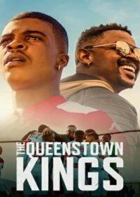 The Queenstown Kings (2023) ราชาควีนส์ทาวน์